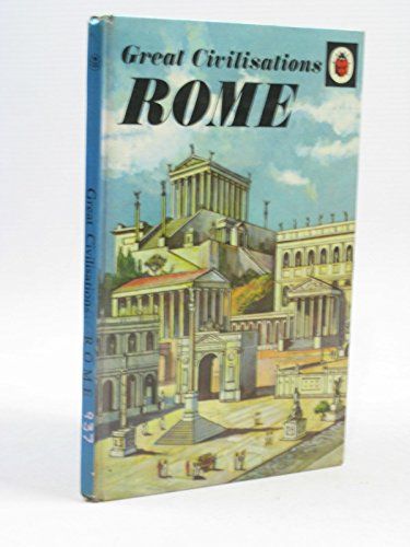 Rome - Great Civilisations