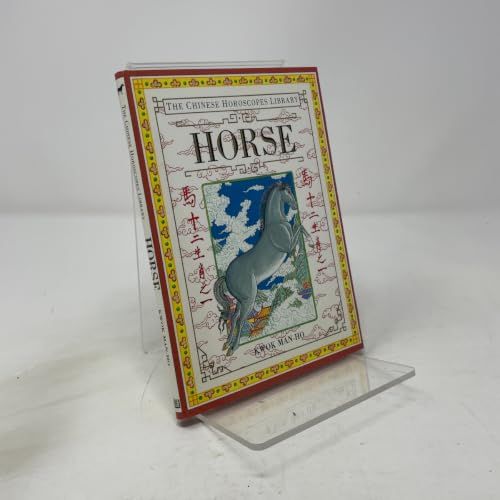 Horse (The Chinese Horoscopes Library)