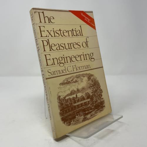 Existential Pleasures of Engineering