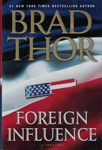 Foreign Influence - A Thriller (Scot Harvath)