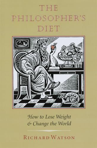 Philosopher's Diet - How to Lose Weight & Change the World (Nonpareil Book 81)