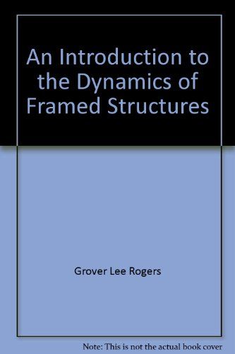 Dynamics of Framed Structures