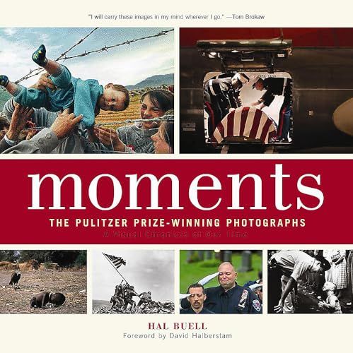 Moments - The Pulitzer Prize - Winning Photographs