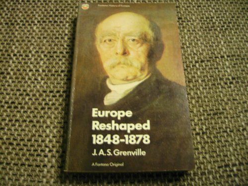 'Europe Reshaped, 1848-78 (Fontana history of Europe)'
