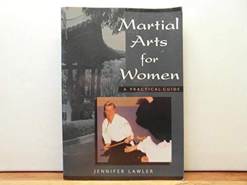 Martial Arts For Women - A Practical Guide