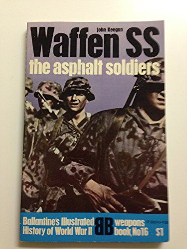 Waffen SS -The Asphalt Soldiers