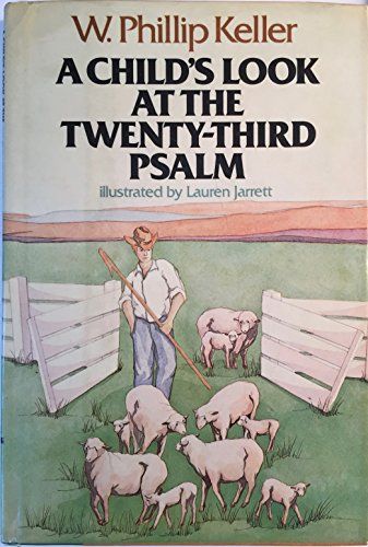 Child's Look at the Twenty-Third Psalm
