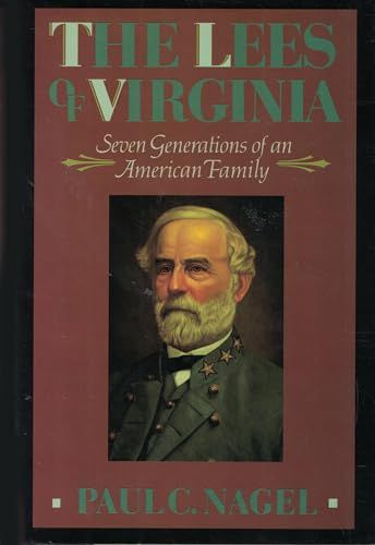 Lees of Virginia -Seven Generations of an American Family