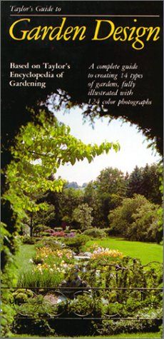 Taylor's Guide To Garden Design (Taylor's Weekend Gardening Guides)