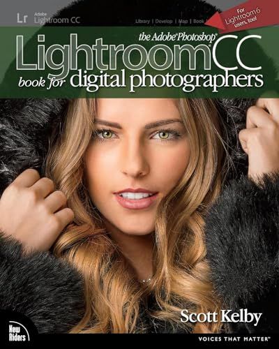 Adobe Photoshop Lightroom CC Book for Digital Photographers (Voices That Matter)