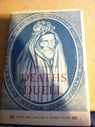 Deaths Duell -A sermon delivered before King Charles I in the beginning of Lent 1630/1