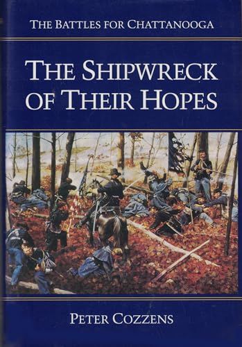 Shipwreck of Their Hopes -Battles for Chattanooga