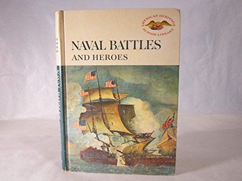 Naval Battles and Heroes