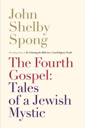 Fourth Gospel - Tales of a Jewish Mystic