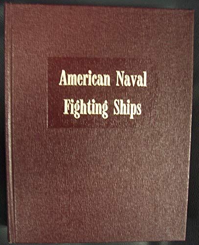 Dictionary of American Naval Fighting Ships volumes 1-8.