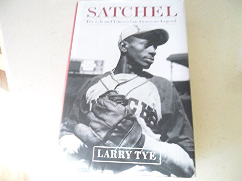 SATCHEL - The Life and Times of an American Legend