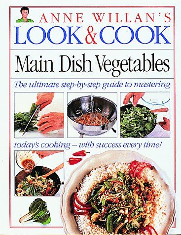Anne Willan's Look & Cook (Main Dishes)