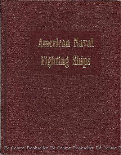 Dictionary of American Naval Fighting Ships Volume 1