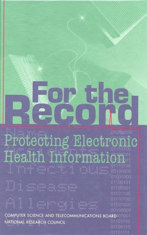 For the Record - Protecting Electronic Health Information