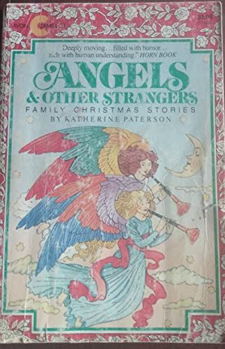 Angels and Other Strangers Family Christmas Stories