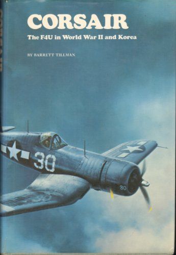 Corsair -The F4U in World War II and Korea