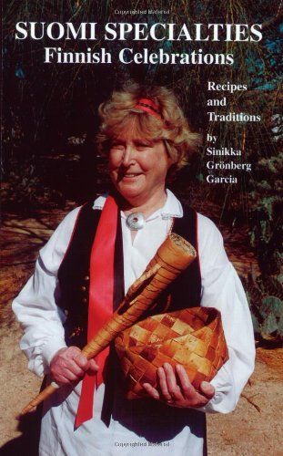 Suomi Specialties Finnish Celebrations - Recipes and Traditions
