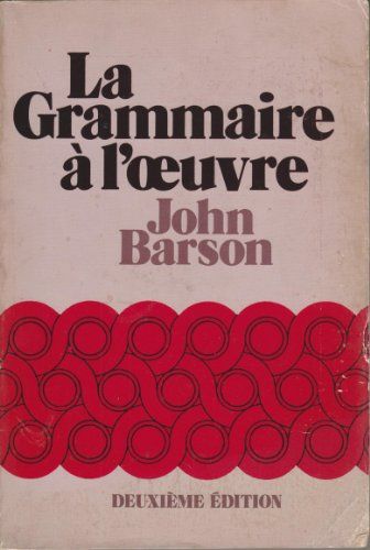 La Grammaire A Loeuvre
