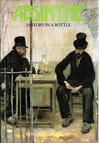 Absinthe -History in a Bottle