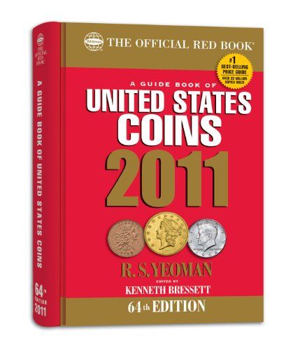 Guide Book of United States Coins 2011 - The Official Red Book (Guide Book of United States Coins
