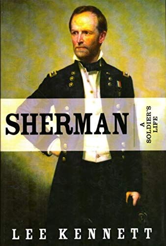 Sherman A Soldier's Life