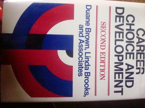 Career Choice and Development -Applying Contemporary Theories to Practice (Jossey - Bass Management Series)