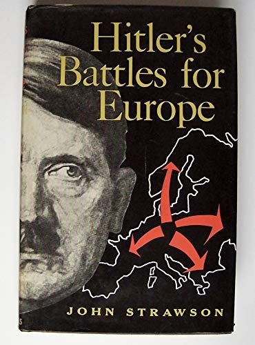 Hitler's Battles for Europe