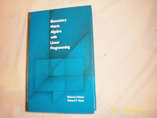 Elementary Matrix Algebra With Linear Programming