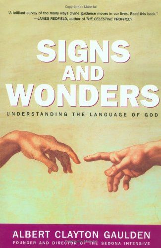Signs and Wonders - Understanding the Language of God