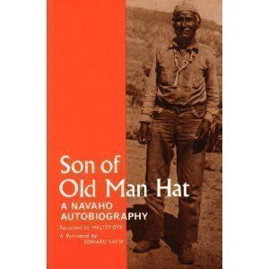 Son of Old Man Hat - A Navaho Autobiography