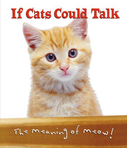 If Cats Could Talk