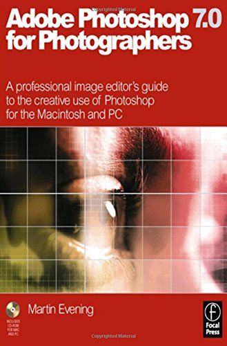 Adobe Photoshop 7.0 For Photographers, First Edition