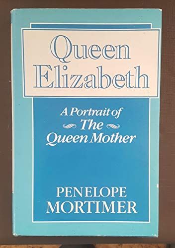 Queen Elizabeth, a Portrait of the Queen Mother