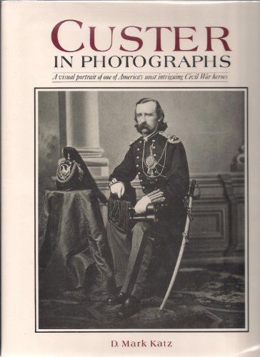 Custer in Photographs