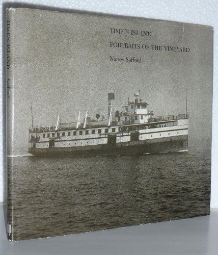 Time's Island - Portraits of the Vineyard