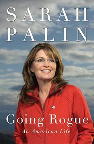Going Rogue An American Life