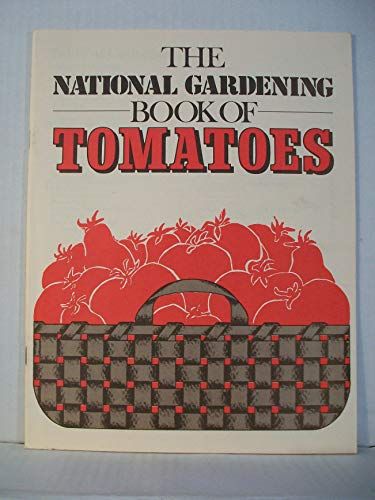 Gardens For All Book of Tomatoes (Gardens For All Series)