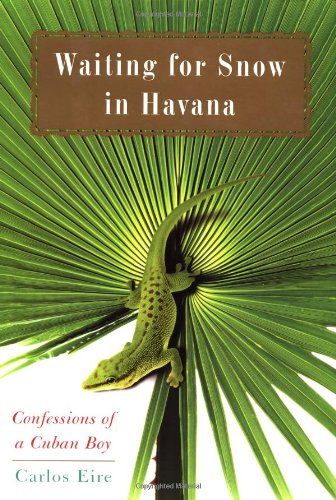 Waiting for Snow in Havana - Confessions of a Cuban Boy