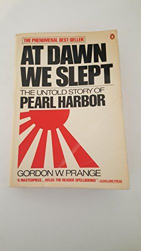 At Dawn We Slept - The Untold Story of Pearl Harbor