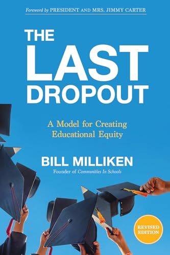 Last Dropout - A Model for Creating Educational Equity