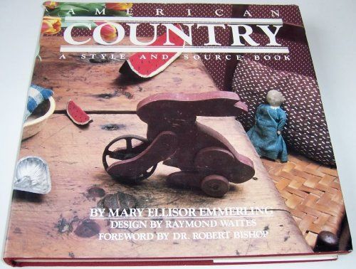 American Country A Style & Source Book