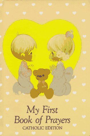 Precious Moments - My First Book of Prayers (Precious Moments, Catholic Edition)