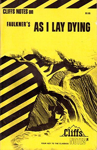 Cliff's Notes For Faulkner's As I Lay Dying