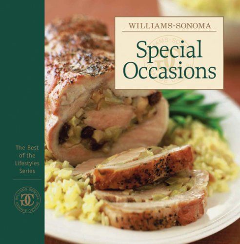Williams - Sonoma The Best of the Lifestyles - Special Occasions (The Best of the Lifestyles Series)