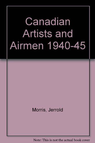 Canadian Artists and Airmen 1940-45